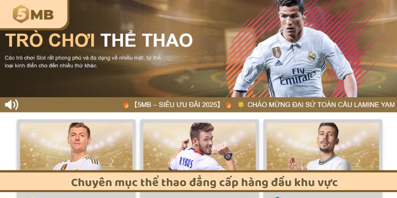Chuyên mục thể thao đẳng cấp hàng đầu khu vực